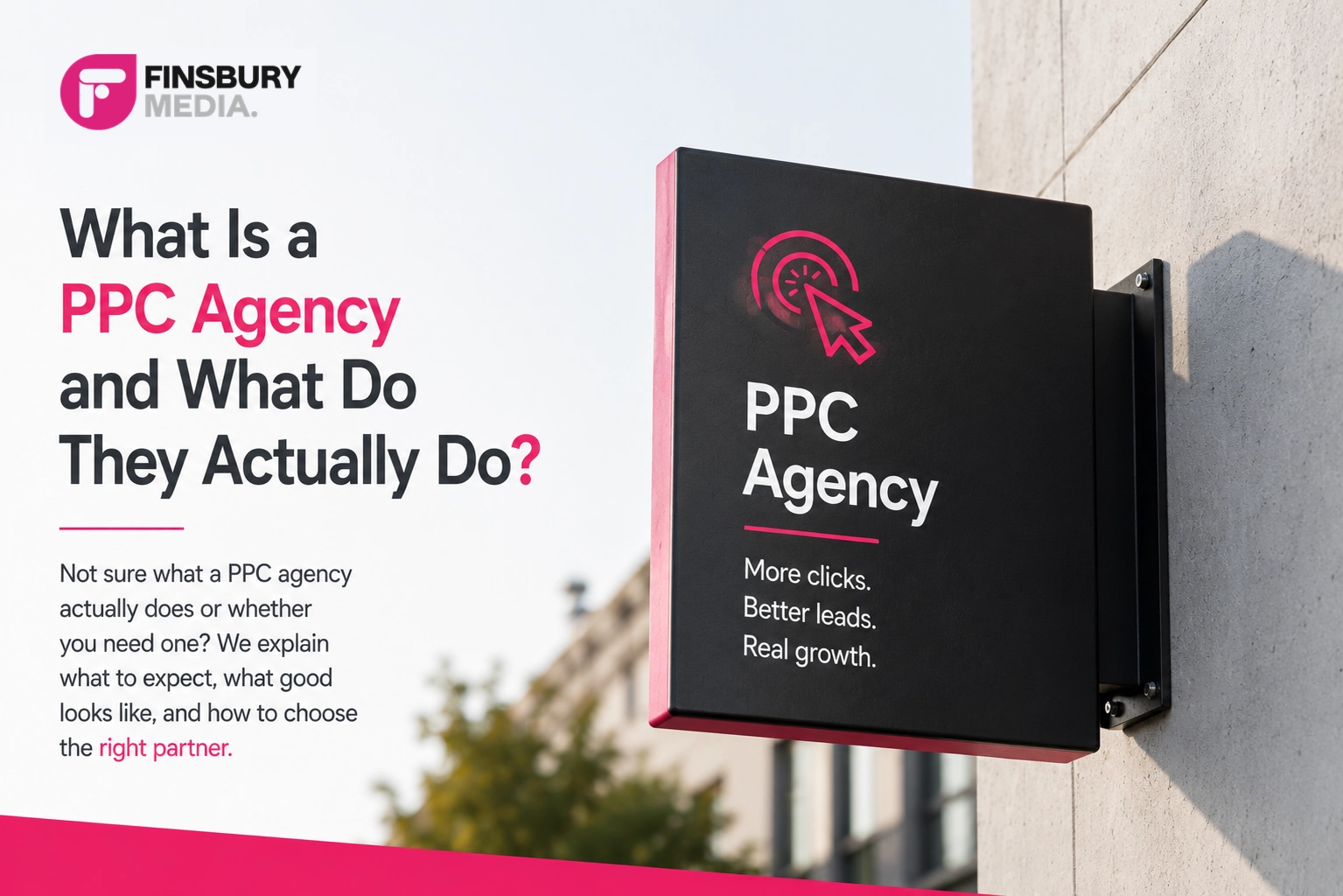 What Is a PPC Agency and What Do They Actually Do